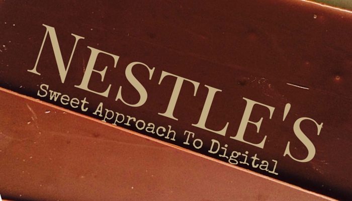 Nestlé’s Sweet Approach To Digital